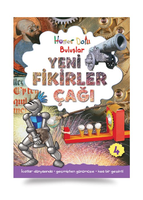 Hüner Dolu Buluşlar 4: Yeni Fikirler Çağı