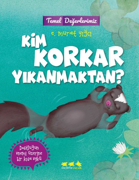 Temel Değerlerimiz - Kim Korkar Yıkanmaktan? (e-kitap)