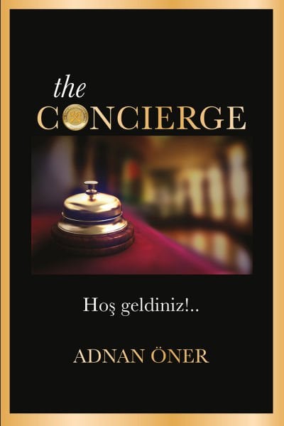 the Concierge - Hoş geldiniz!.. (e-kitap versiyonu da mevcut)