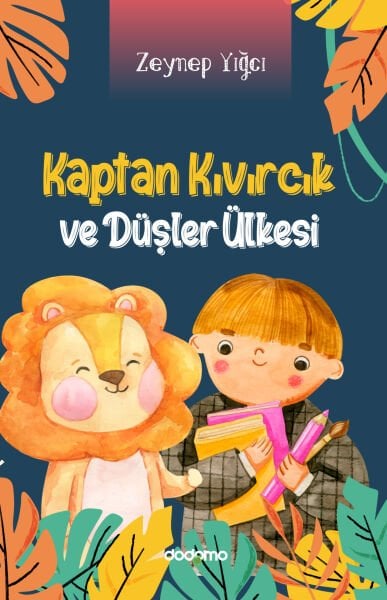 Kaptan Kıvırcık ve Düşler Ülkesi (e-kitap)
