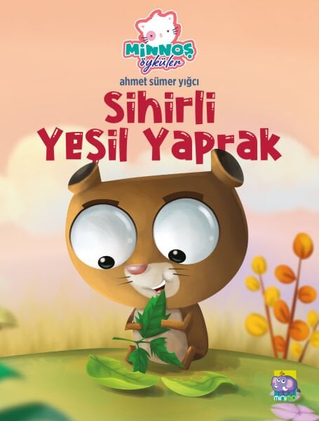 Minnoş Öyküler - Sihirli Yeşil Yaprak (e-kitap)
