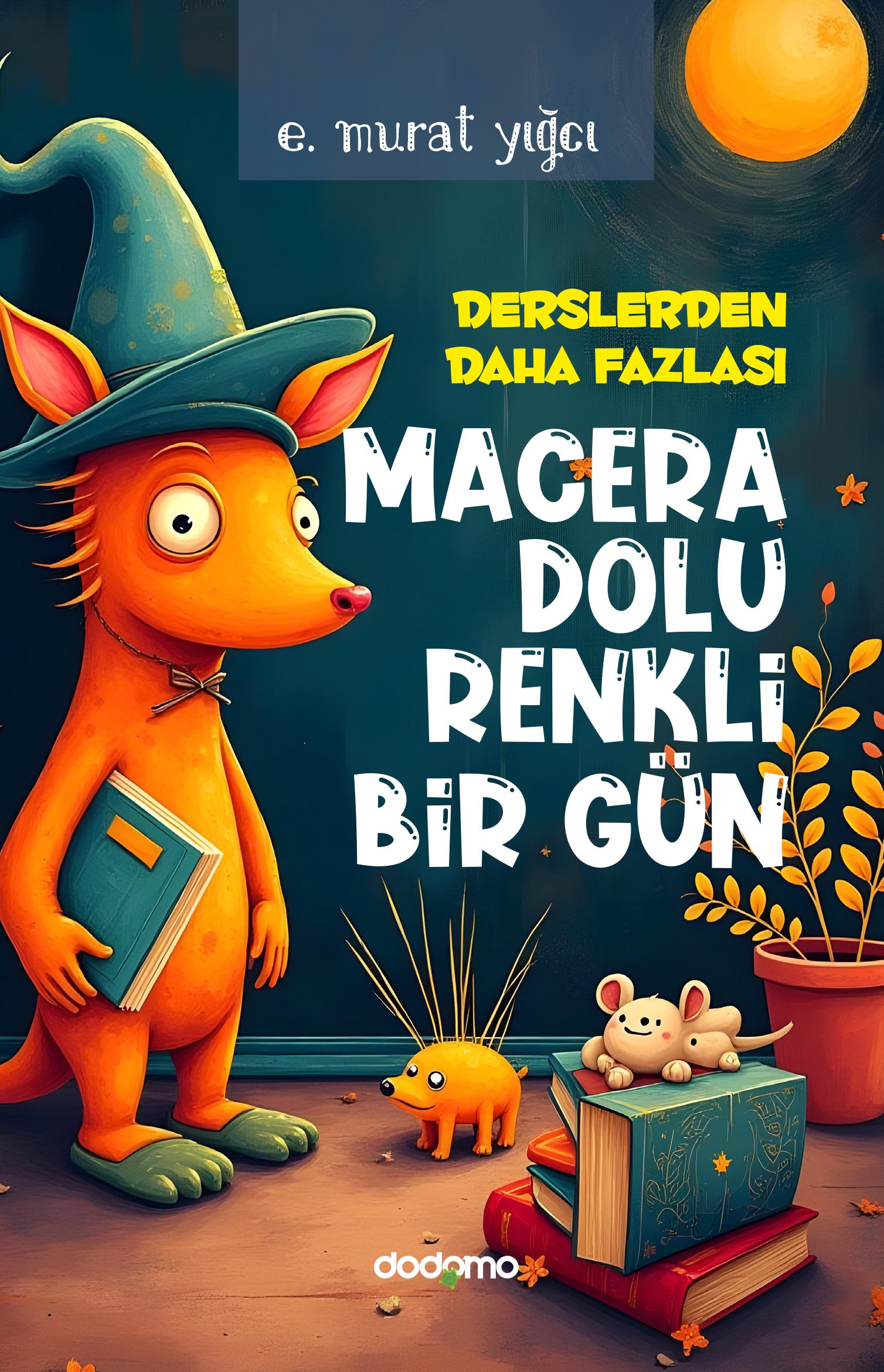 Macera Dolu Renkli Bir Gün (e-kitap)
