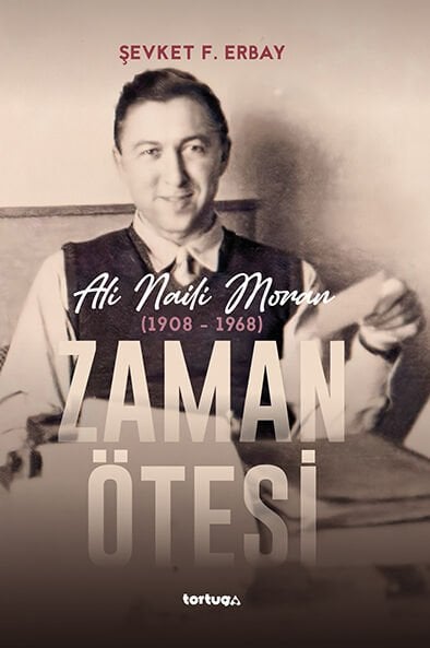 Zaman Ötesi - Ali Naili Moran (1908-1968)