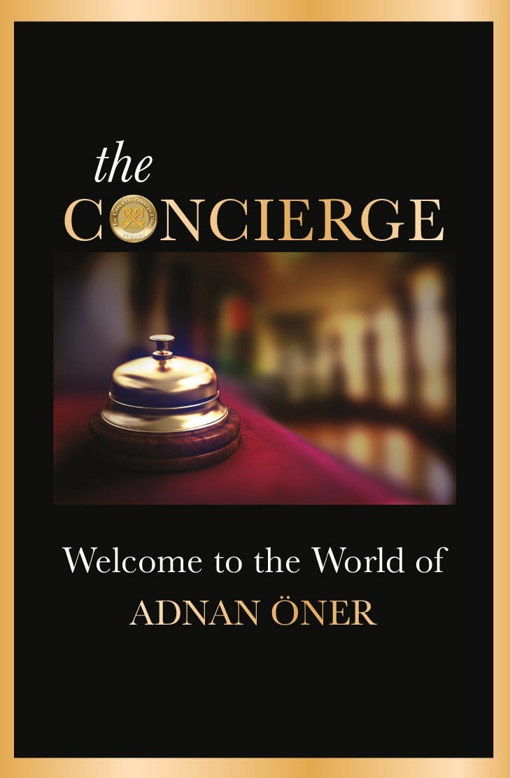 the Concierge - Welcome to the world of Adnan Öner